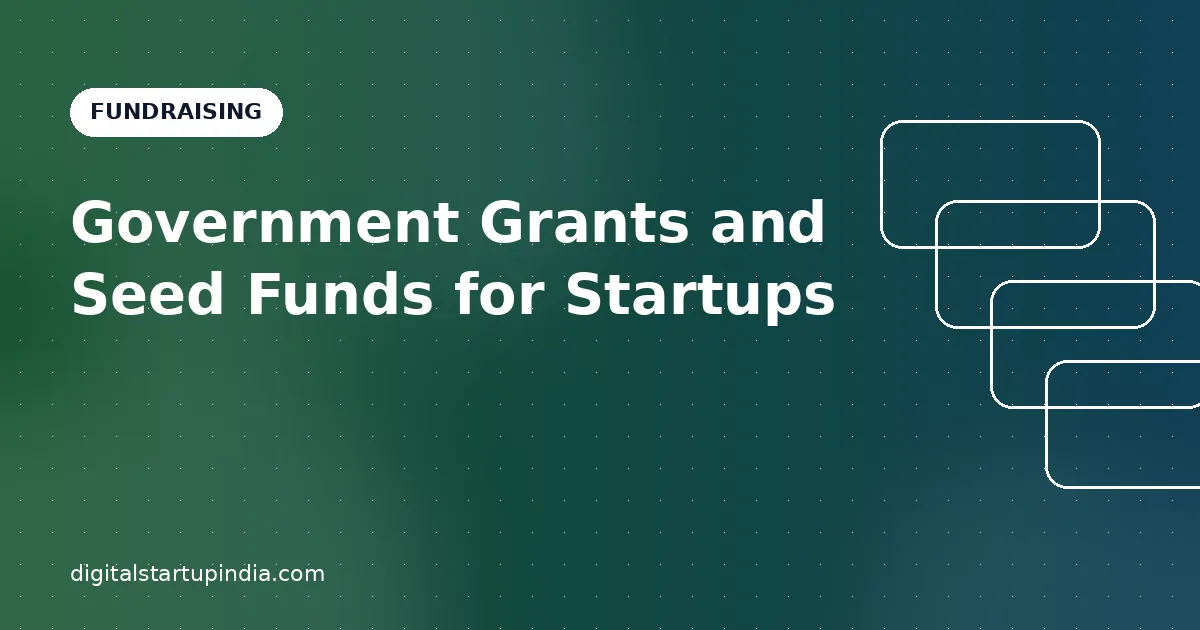 Government Grants and Seed Funds for Startups in India