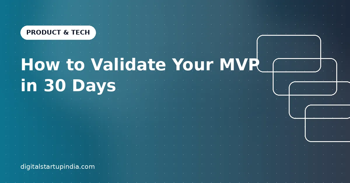 How to Validate Your MVP in 30 Days
