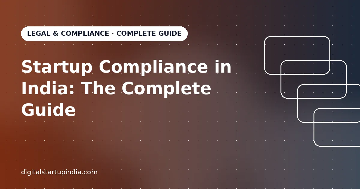 Startup Compliance in India: The Complete Guide