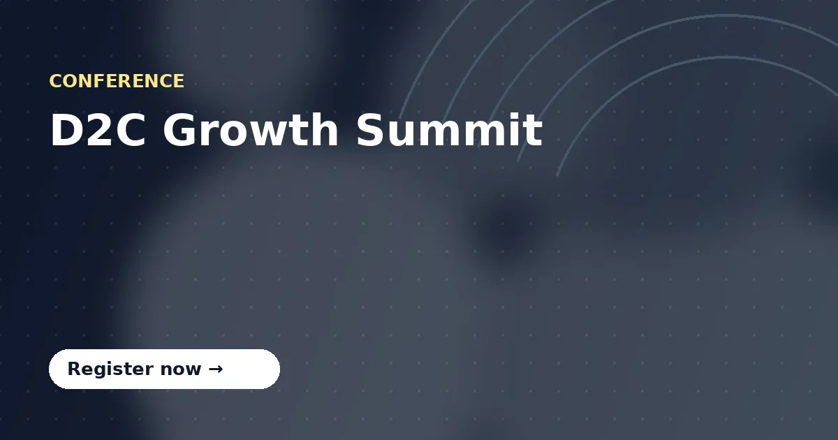 D2C Growth Summit